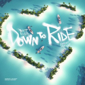 Listen to Down to Ride (Explicit) song with lyrics from Matt Billz