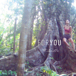 收聽mikaella的For You歌詞歌曲