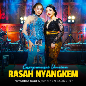 Listen to Rasah Nyangkem (Campursari Version) song with lyrics from Syahiba Saufa