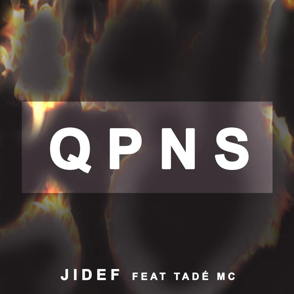 QPNS (feat. Tadé Mc) (Explicit)