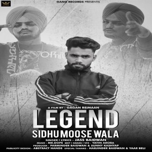 收聽Jass Baidwan的Legend Sidhu Moosewala歌詞歌曲