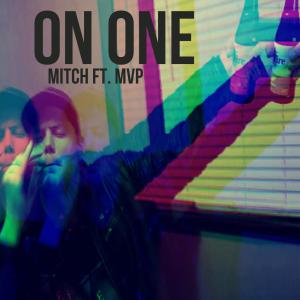 Mitch Cosgrove的專輯On One (feat. MVP) (Explicit)