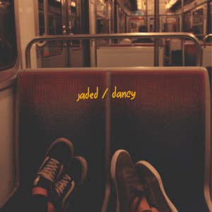 Listen to Jaded song with lyrics from Dancy