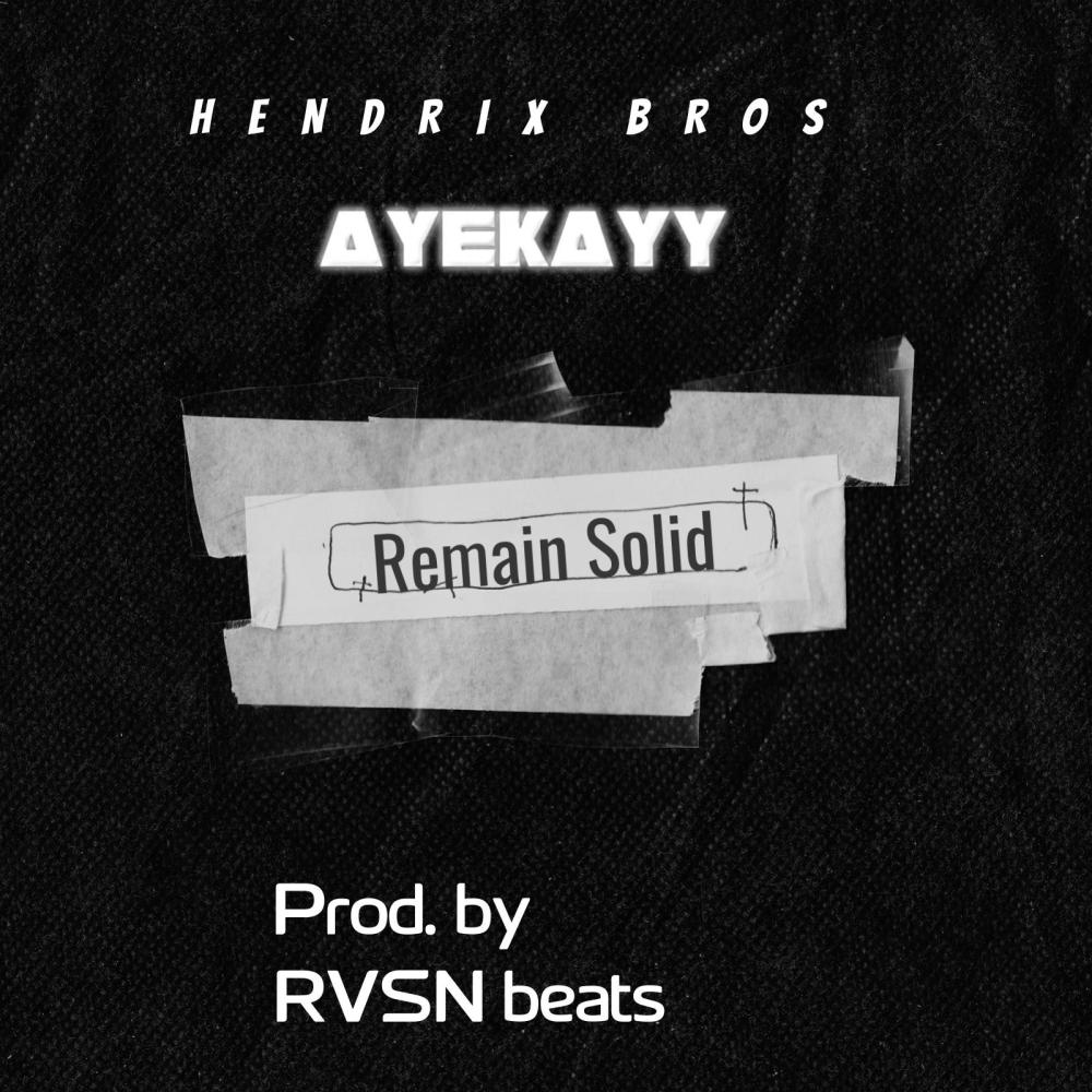 Remain Solid (feat. AyeKayy) (Explicit)