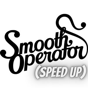 Album Smooth Operator (Speed Up) from Save