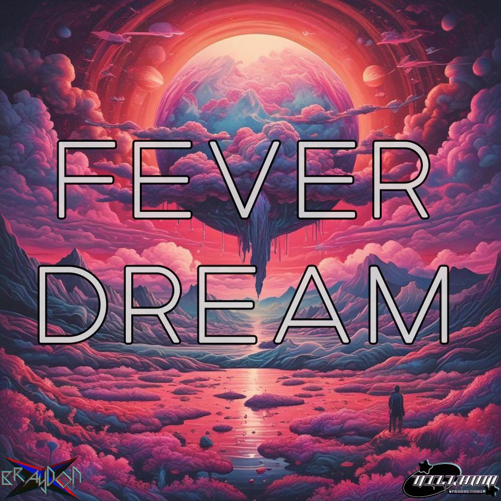 Fever Dream (Explicit)
