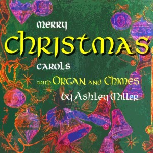 Listen to The Chimes Of Christmas song with lyrics from Ashley Miller