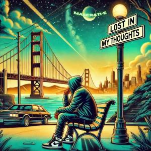 Album Lost In My Thoughts (Explicit) from Maserati-E