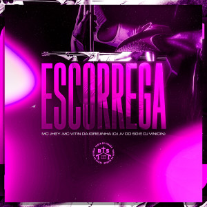 收聽DJ JV DO SG的Escorrega (Explicit)歌詞歌曲
