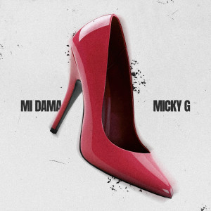 Micky G的專輯Mi dama