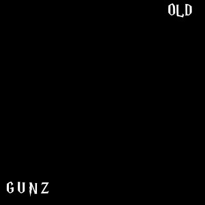 收聽GUNZ的Old歌詞歌曲
