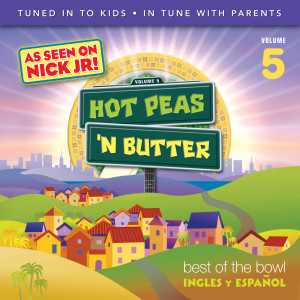 Album Best of the Bowl, Inglés Y Éspañol, Vol. 5 oleh Hot Peas 'N Butter