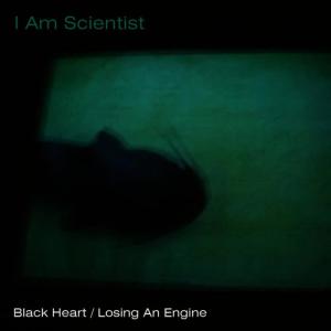 收聽I Am Scientist的Black Heart歌詞歌曲