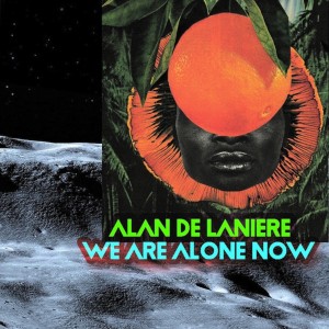 Alan De Laniere的專輯We Are Alone Now