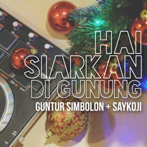 收听Saykoji的Siarkan Di Gunung歌词歌曲
