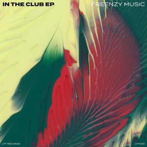 อัลบัม In The Club EP ศิลปิน Freenzy Music