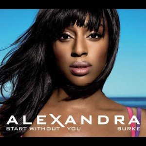 ดาวน์โหลดและฟังเพลง Start Without You พร้อมเนื้อเพลงจาก Alexandra Burke