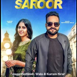 Listen to Saroor song with lyrics from Jaggi Bathinde Wala