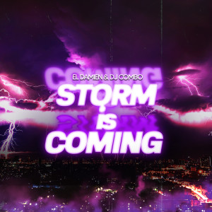 收聽El DaMieN的Storm Is Coming歌詞歌曲