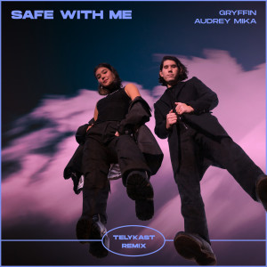 Album Safe With Me (TELYKast Remix) from Audrey MiKa