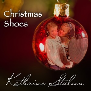 收聽Kathrine Stulien的Christmas Shoes歌詞歌曲