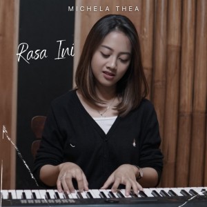 Rasa Ini dari Michela Thea