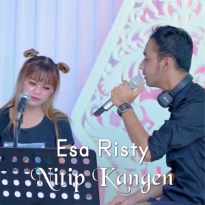 收聽Esa Risty的Nitip Kangen歌詞歌曲