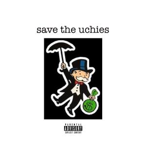 อัลบัม save the uchies (Explicit) ศิลปิน Kid Kaze
