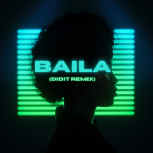 收聽Syrome的Baila (Didit Remix)歌詞歌曲