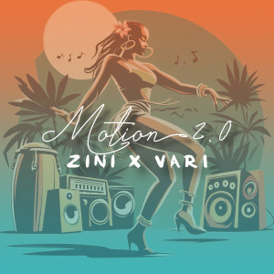 Listen to Motion 2.0 (Extended) song with lyrics from ZINI