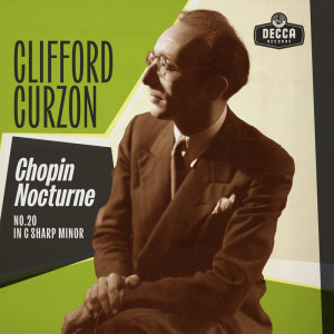 อัลบัม Chopin: Nocturne No. 20 in C-Sharp Minor, KK IVa/16 (1951 Recording) ศิลปิน 克利福德·麦克尔·柯曾爵士