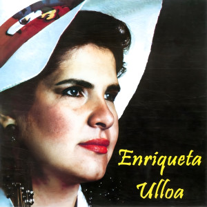 อัลบัม El Caballero de la Música Popular ศิลปิน Enriqueta Ulloa