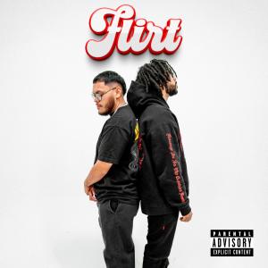 Flirt (feat. Evander Griiim) [Explicit]