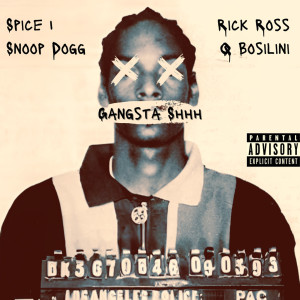 อัลบัม Gangsta Shhh (Explicit) ศิลปิน Spice 1