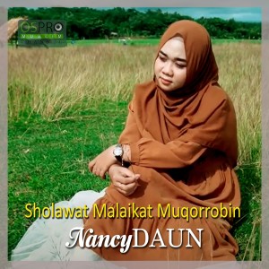 收聽NancyDAUN的Sholawat Malaikat Muqorrobin歌詞歌曲