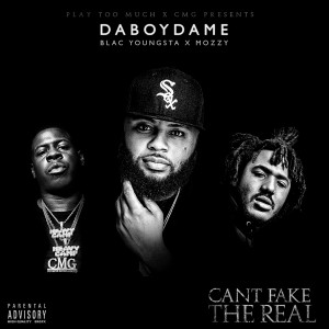 DaBoyDame的專輯Can't Fake the Real (Explicit)