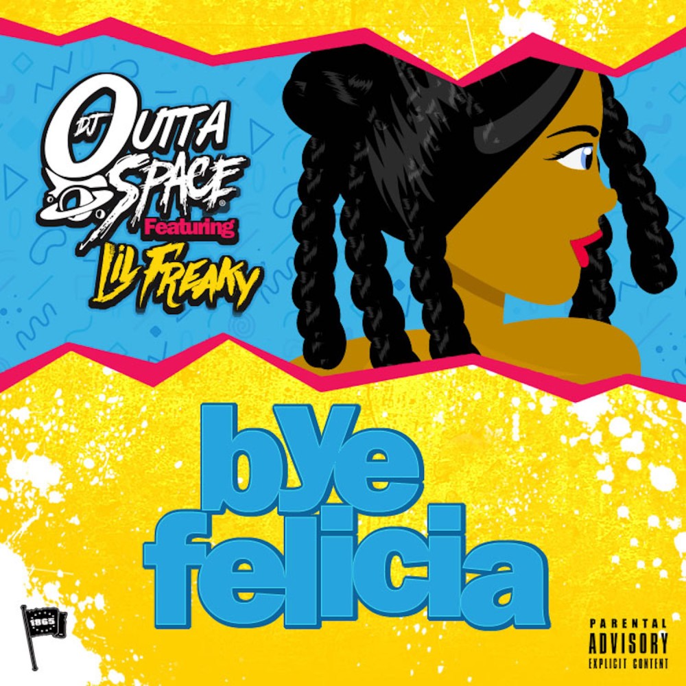 Bye Felicia (Explicit)