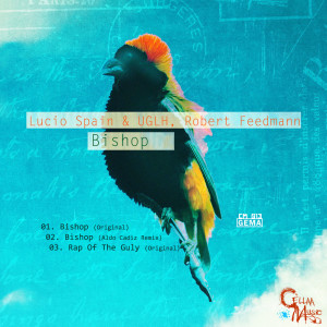 Listen to Bishop (Aldo Cadiz Remix) song with lyrics from Lucio Spain
