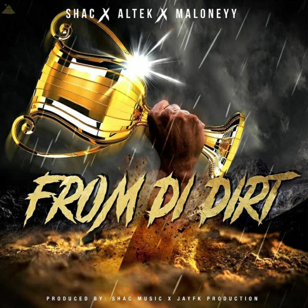 From Di Dirt (feat. Altek & Maloneyy)