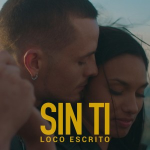 Album Sin Ti from Loco Escrito