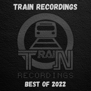 Various Artists的專輯Train Recordings - Best Of 2022