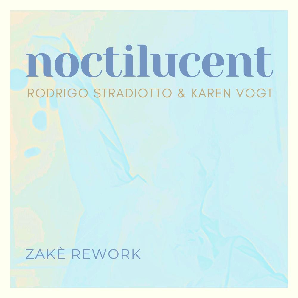 Noctilucent  (feat. zakè) (Rework)