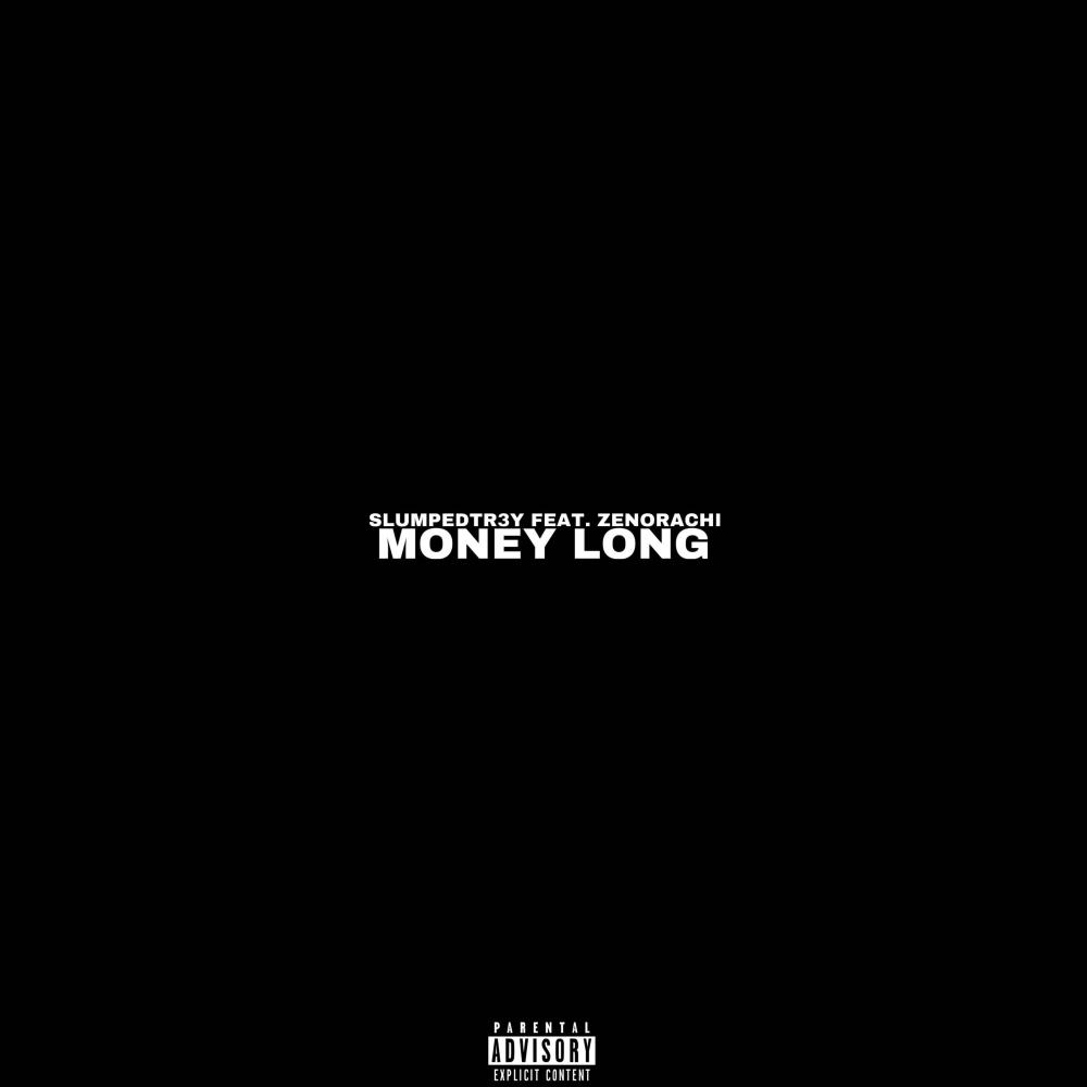 Money Long (feat. Zenorachi) (Explicit)