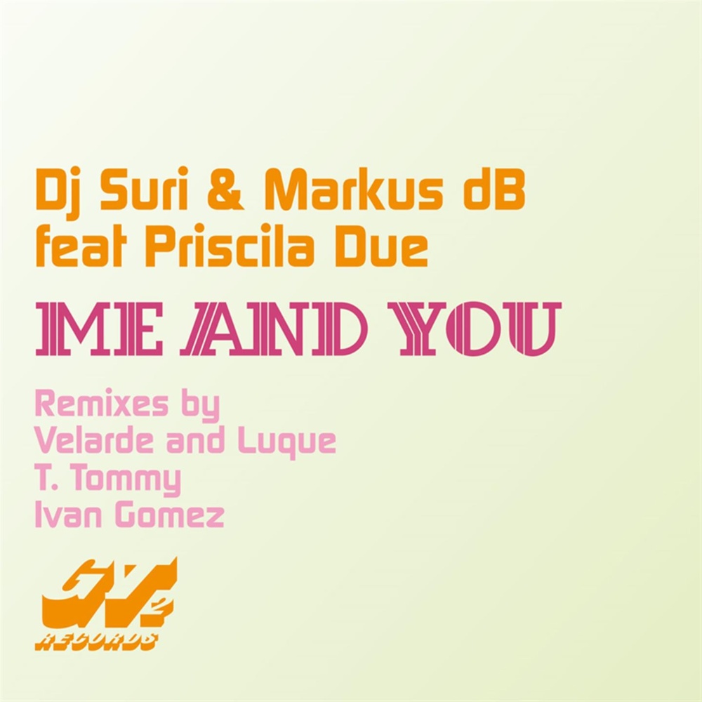 Me and You (Ivan Gomez Remix)