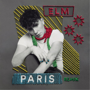 收聽Elm的Paris (NIMMO Remix)歌詞歌曲