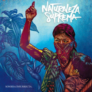 ดาวน์โหลดและฟังเพลง Intro Sonrisa Insurrecta พร้อมเนื้อเพลงจาก Naturaleza Suprema