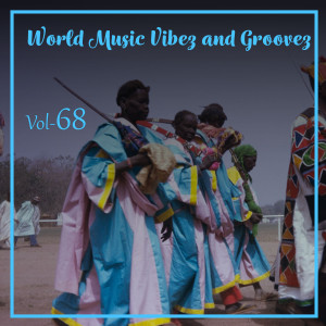 Sunny Neji的專輯World Music Vibez and Grooves, Vol. 68