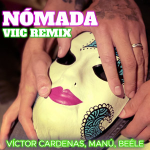 Victor Cardenas的專輯Nómada (Viic Remix)