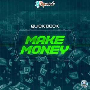 Quick Cook的專輯Make Money (Explicit)