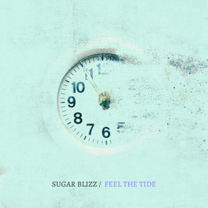 Sugar Blizz的专辑Feel the Tide